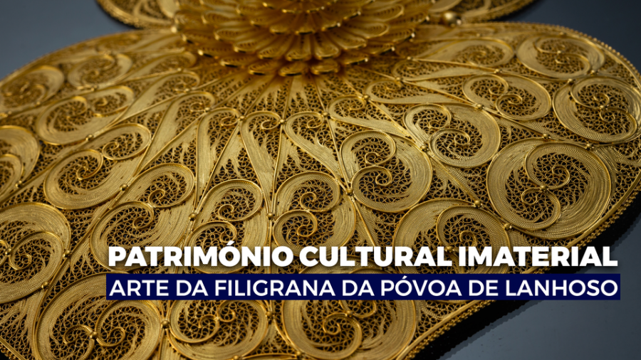 «Arte da Filigrana da Póvoa de Lanhoso» no Inventário Nacional do Património Cultural Imaterial